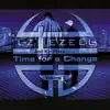 LZ & Ezell - Time for a Change Vol. 2